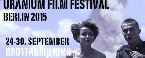 Uranium Film Festival Belrin 2015